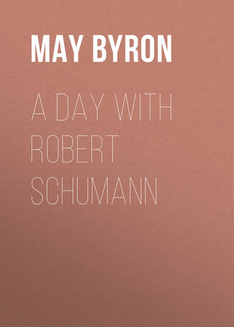 . A Day with Robert Schumann