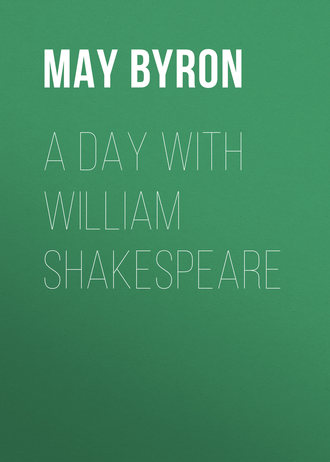 . A Day with William Shakespeare