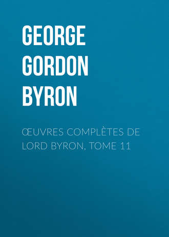 . Œuvres complètes de lord Byron, Tome 11