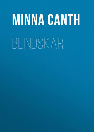 Canth Minna. Blindskär