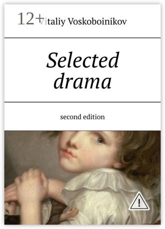 . Selected drama. Second edition
