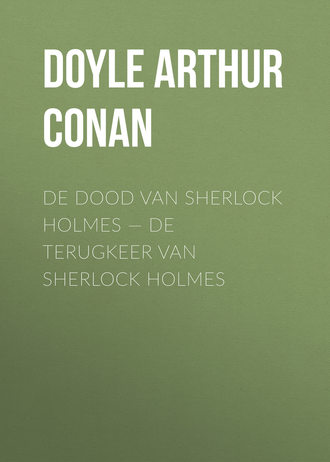 . De dood van Sherlock Holmes — De terugkeer van Sherlock Holmes