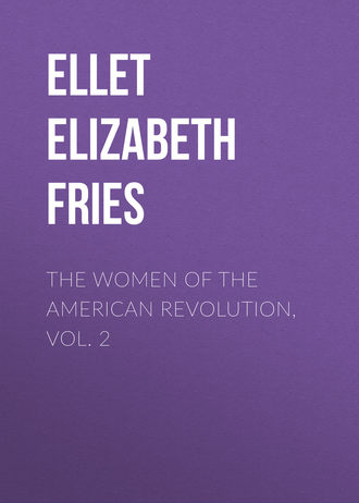 . The Women of The American Revolution, Vol. 2