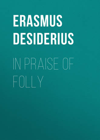 . In Praise of Folly