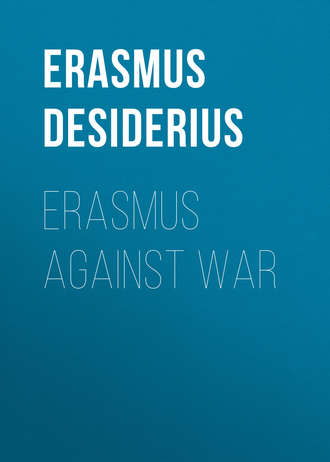 . Erasmus Against War