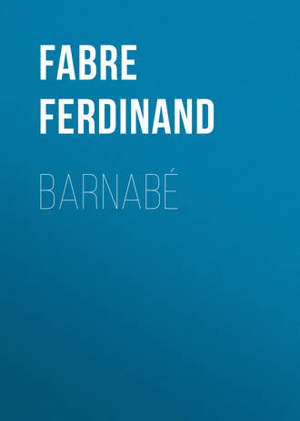 Fabre Ferdinand. Barnabé