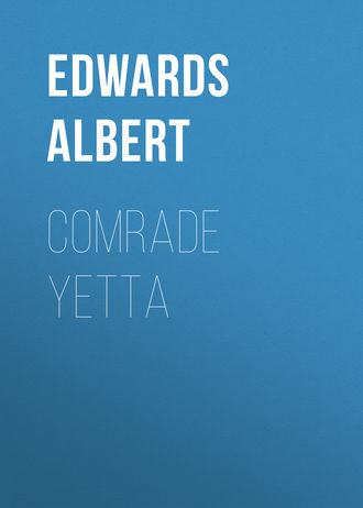 . Comrade Yetta