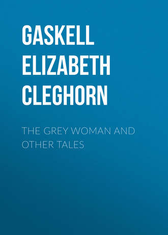. The Grey Woman and other Tales