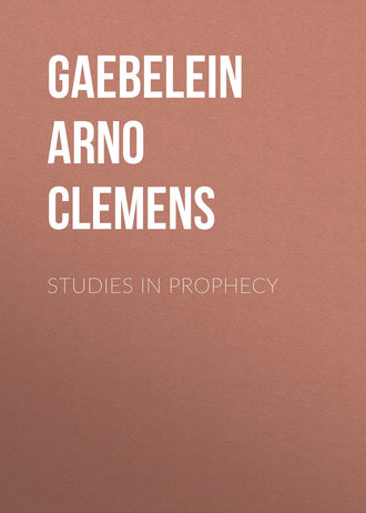 . Studies in Prophecy
