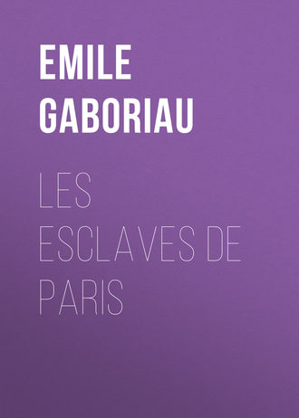 . Les esclaves de Paris