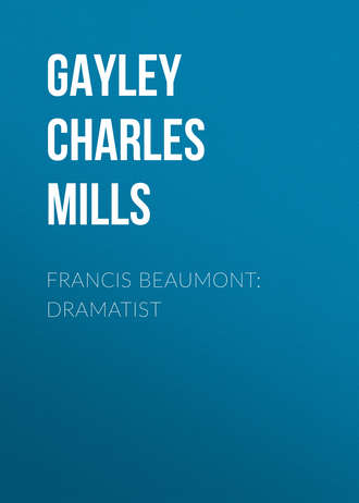 . Francis Beaumont: Dramatist