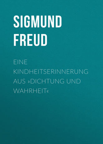 . Eine Kindheitserinnerung aus »Dichtung und Wahrheit«
