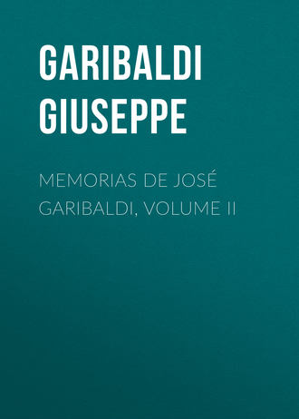 Garibaldi Giuseppe. Memorias de José Garibaldi, volume II
