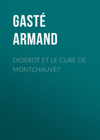 Gasté Armand. Diderot et le Curé de Montchauvet