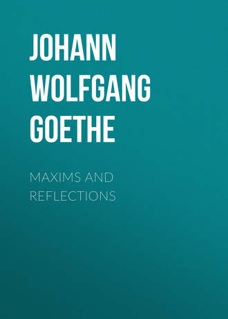 . Maxims and Reflections