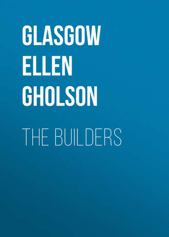 . The Builders