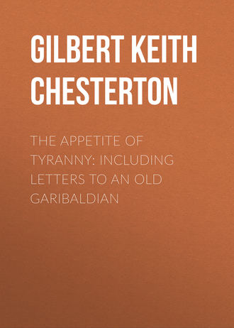 . The Appetite of Tyranny: Including Letters to an Old Garibaldian