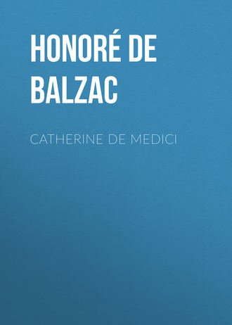 . Catherine De Medici