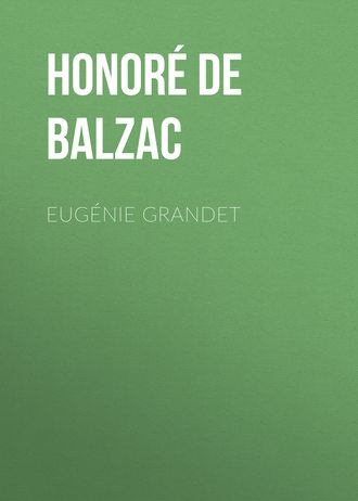 . Eugénie Grandet