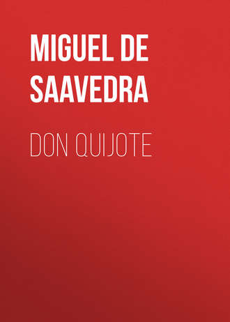 Мигель де Сервантес Сааведра. Don Quijote