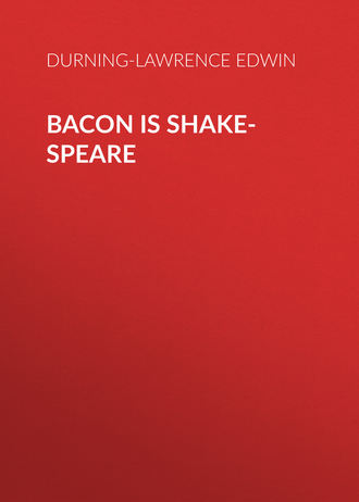 . Bacon is Shake-Speare