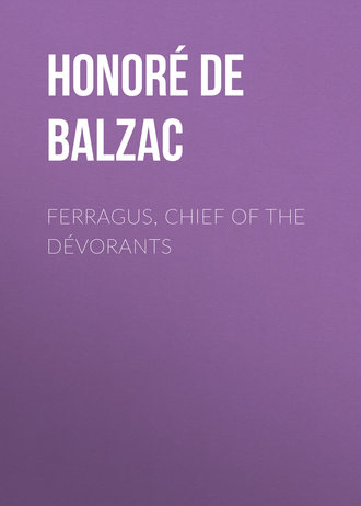 . Ferragus, Chief of the Dévorants