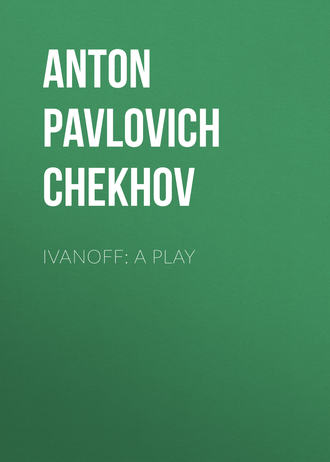 . Ivanoff: A Play