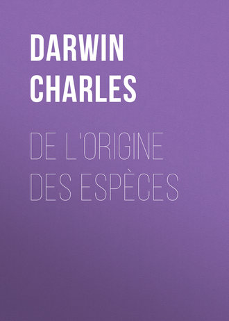 Чарльз Дарвин. De l'origine des espèces