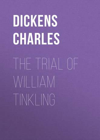 . The Trial of William Tinkling