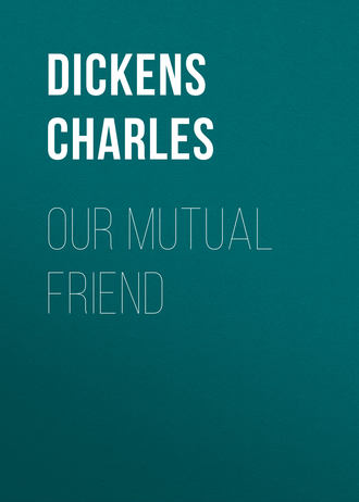 . Our Mutual Friend