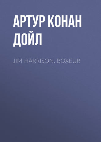 . Jim Harrison, boxeur