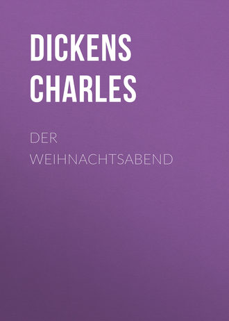 . Der Weihnachtsabend