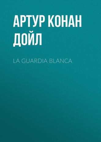 . La guardia blanca