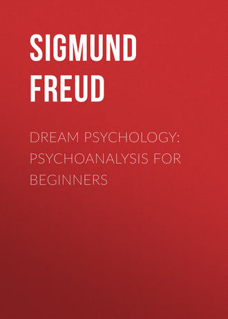 . Dream Psychology: Psychoanalysis for Beginners