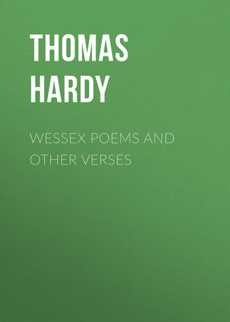 . Wessex Poems and Other Verses