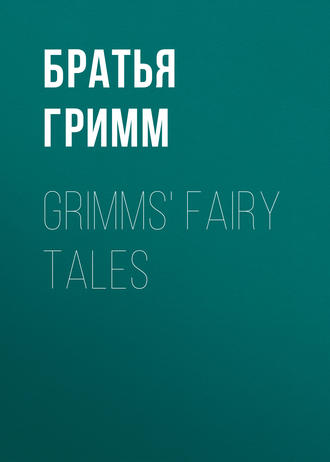 . Grimms' Fairy Tales