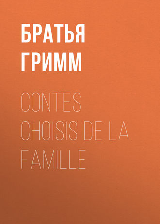 . Contes choisis de la famille