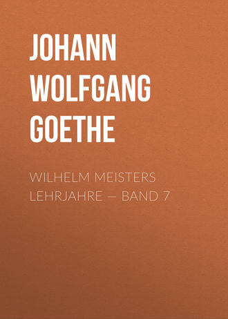 . Wilhelm Meisters Lehrjahre — Band 7
