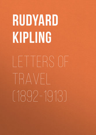 . Letters of Travel (1892-1913)