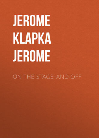 . On The Stage-And Off