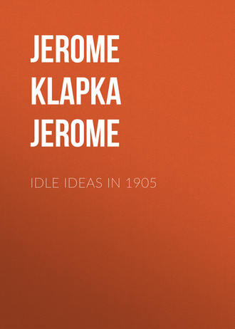 . Idle Ideas in 1905