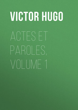 . Actes et Paroles, Volume 1