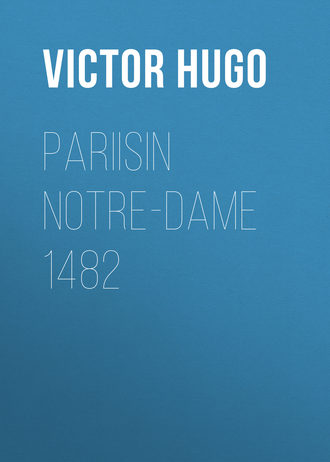 . Pariisin Notre-Dame 1482