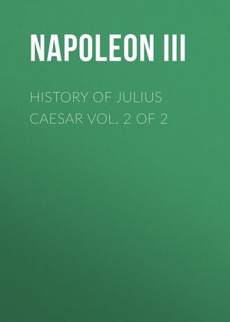 . History of Julius Caesar Vol. 2 of 2