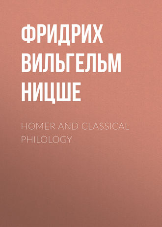 . Homer and Classical Philology