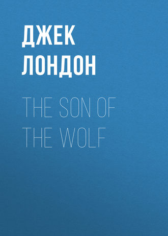 . The Son of the Wolf