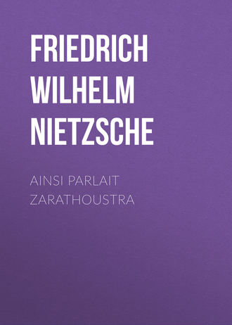 . Ainsi Parlait Zarathoustra