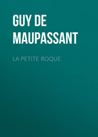. La petite roque