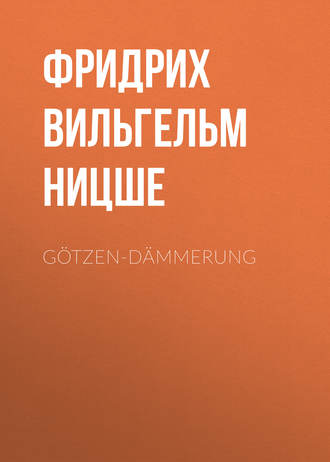 . Götzen-Dämmerung