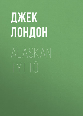 . Alaskan tyttö